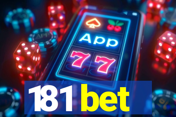 181 bet